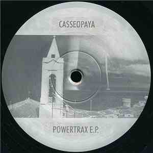 Casseopaya - Powertrax E.P.