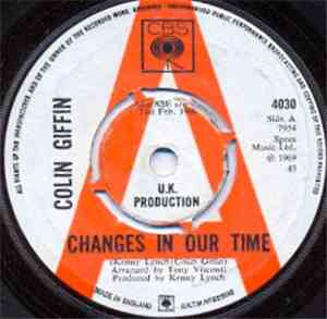 Colin Giffin - Changes In Our Time / When I Was So Young