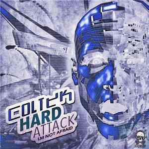 Coltek - I.m Not Afraid