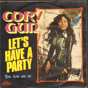 Cory Gun - Let's Have A Party