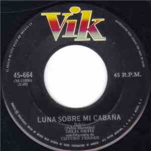 Delia Ortiz Con Orquesta De Chucho Ferrer - Luna Sobre Mi Cabaña / Olas Y A ...