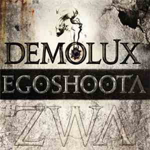 Demolux - EgoShoota Zwa