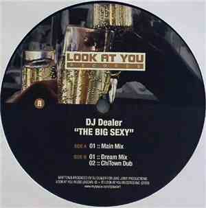 DJ Dealer - The Big Sexy