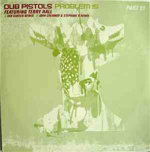 Dub Pistols Featuring Terry Hall - Problem Is (Part 01)