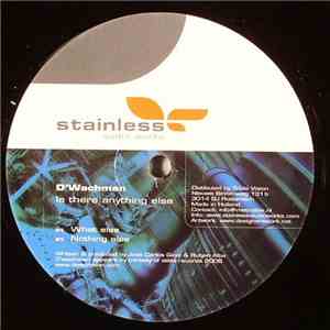D'Wachman - Is There Anything Else