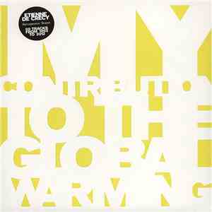 Etienne De Crécy - My Contribution To The Global Warming