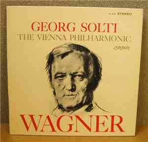 George Solti, Richard Wagner, The Vienna Philharmonic - The Vienna Philharm ...