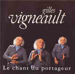 Gilles Vigneault - Le Chant Du Portageur