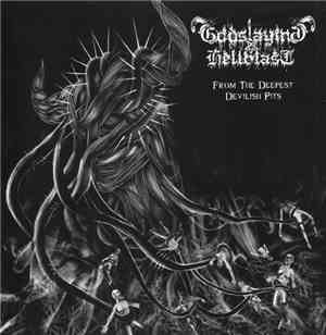 Godslaying Hellblast - From The Deepest Devilish Pits