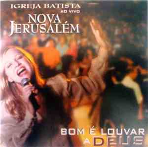 Igreja Batista Nova Jerusalém - Bom É Louvar A Deus