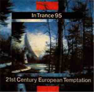 In Trance 95 - 21st Century European Temptation