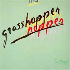 J.J. Cale - Grasshopper