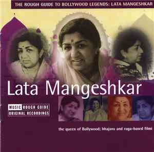 Lata Mangeshkar - The Rough Guide To Bollywood Legends: Lata Mangeshkar