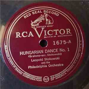 Leopold Stokowski And The Philadelphia Orchestra - Hungarian Dance No. 1 /  ...