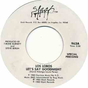 Los Lobos - Let's Say Goodnight / Come On Let's Go
