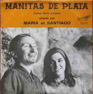 Maria Et Santiago - Manitas De Plata (Petites Mains D'argent)