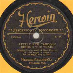 Marion Underwood & Sam Harris  - Little Red Caboose Behind The Train / Just ...