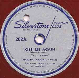 Martha Wright - Kiss Me Again / Thine Alone