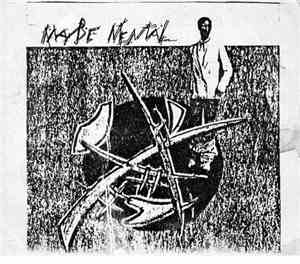 Maybe Mental - Over Dark Harbors