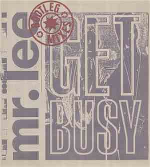 Mr. Lee - Get Busy (Bootleg Mixes)