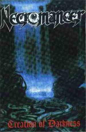Necromancer  - Creation Of Darkness