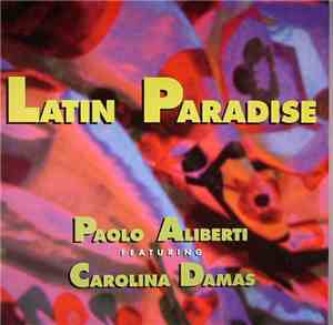 Paolo Aliberti Featuring Carolina Damas - Latin Paradise