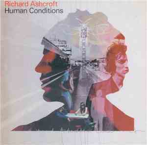 Richard Ashcroft - Human Conditions