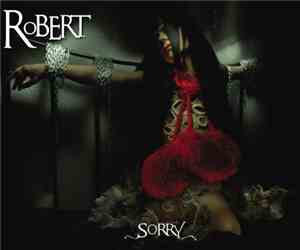 Robert  - Sorry