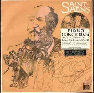 Saint-Saëns - Piano Concertos No. 2 In G Minor Op. 22 & No. 5 In F Major Op ...