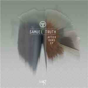 Samuel Truth - After Ours EP