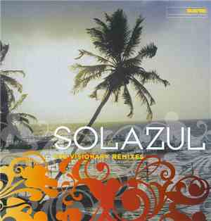 Sol Azul - The Visionary Remixes