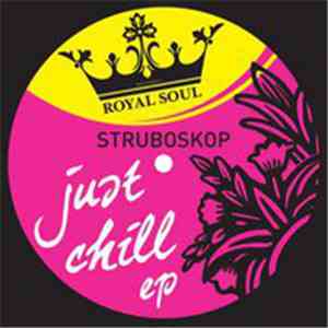 Struboskop - Just Chill EP