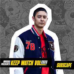Subscape - Мишка Presents Keep Watch Vol. XXXII