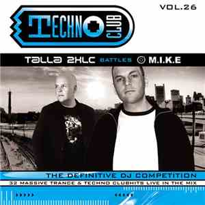 Talla 2XLC Battles M.I.K.E. - Techno Club Vol. 26