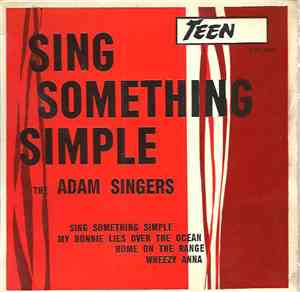 The Adam Singers - Sing Something Simple
