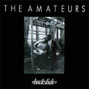 The Amateurs  - Backslide
