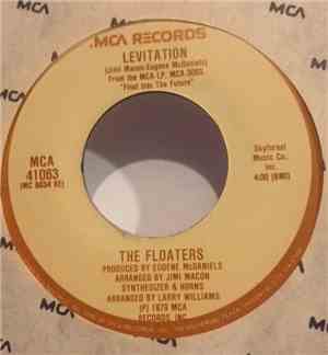The Floaters - Levitation / The Best Of Our Love