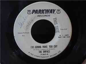 The Impacs - I'm Gonna Make You Cry / Tears In My Heart