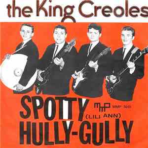 The King Creole's - Spotty-hully-gully