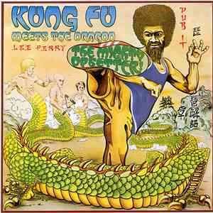 The Mighty Upsetter - Kung Fu Meets The Dragon