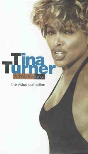 Tina Turner - Simply The Best - The Video Collection
