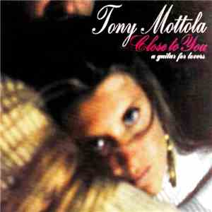 Tony Mottola - Close To You