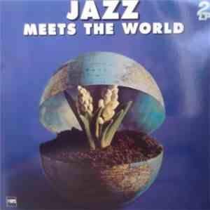 Various - Jazz Meets The World