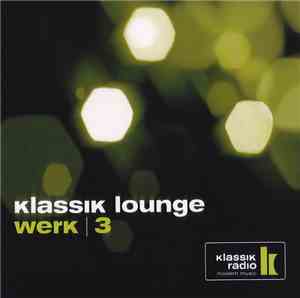 Various - Klassik Lounge Werk / 3