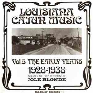 Various - Louisiana Cajun Music Vol. 5: The Early Years (1928-1938)