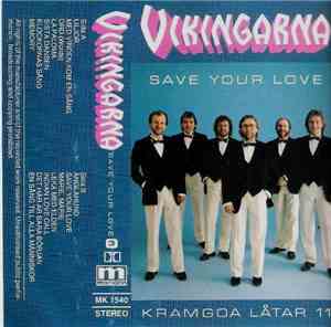 Vikingarna - Kramgoa Låtar 11: Save Your Love