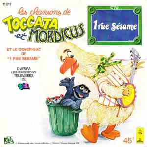 1 Rue Sésame - Les Chansons De Toccata Et Mordicus