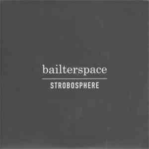 Bailterspace - Strobosphere