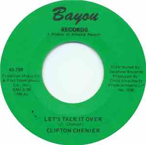 Clifton Chenier - Let's Talk It Over