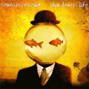 Counting Crows - This Desert Life